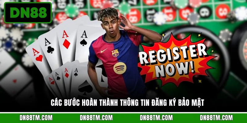 Các bước hoàn thành thông tin đăng ký bảo mật